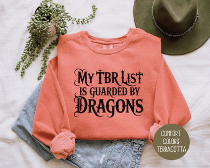 My TBR List is Guarded by Dragons Comfort Colors Sweatshirt