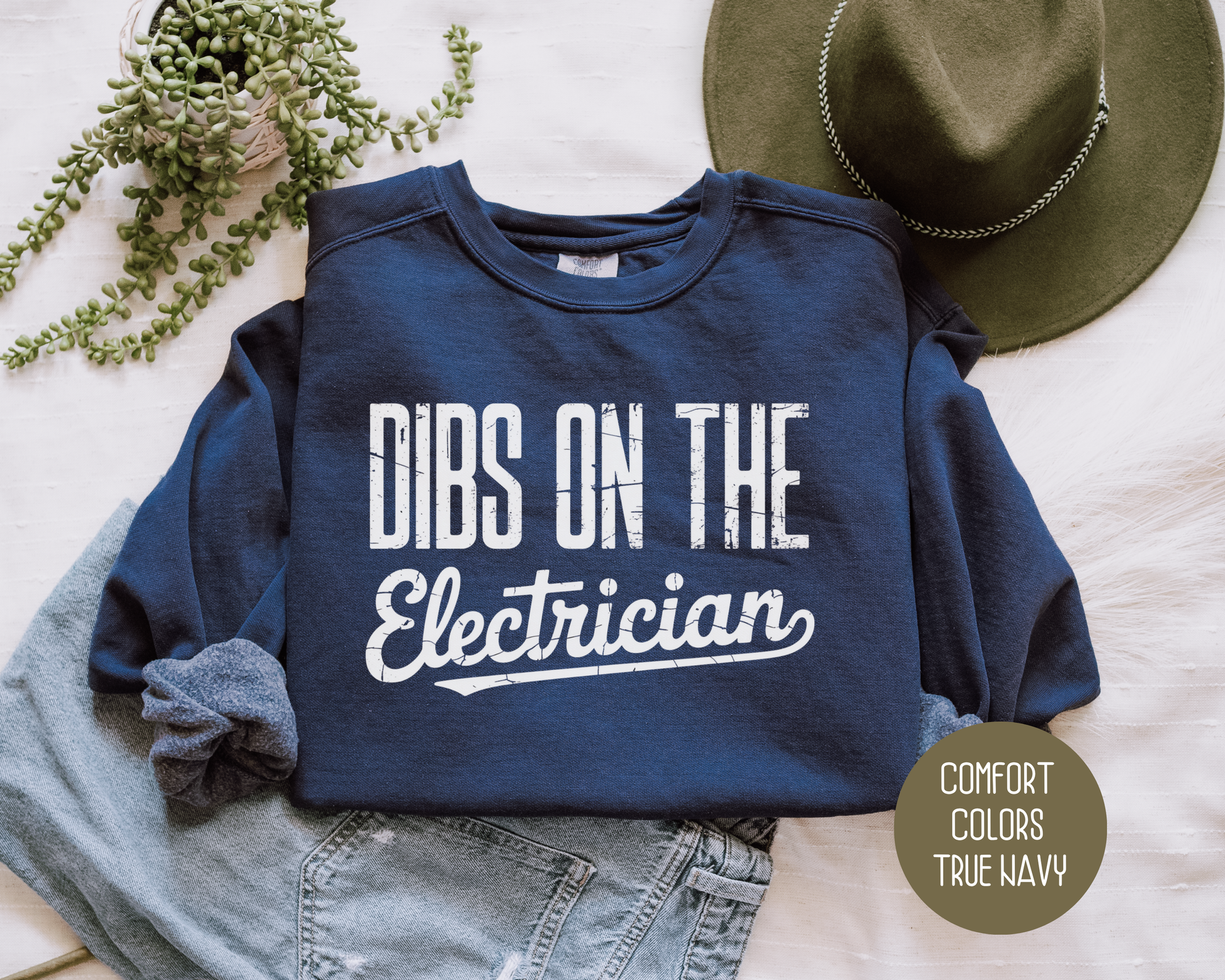 Dibs on the Electrician Comfort Colors Sweatshirt Sweatshirt  CreativeSpecialTs