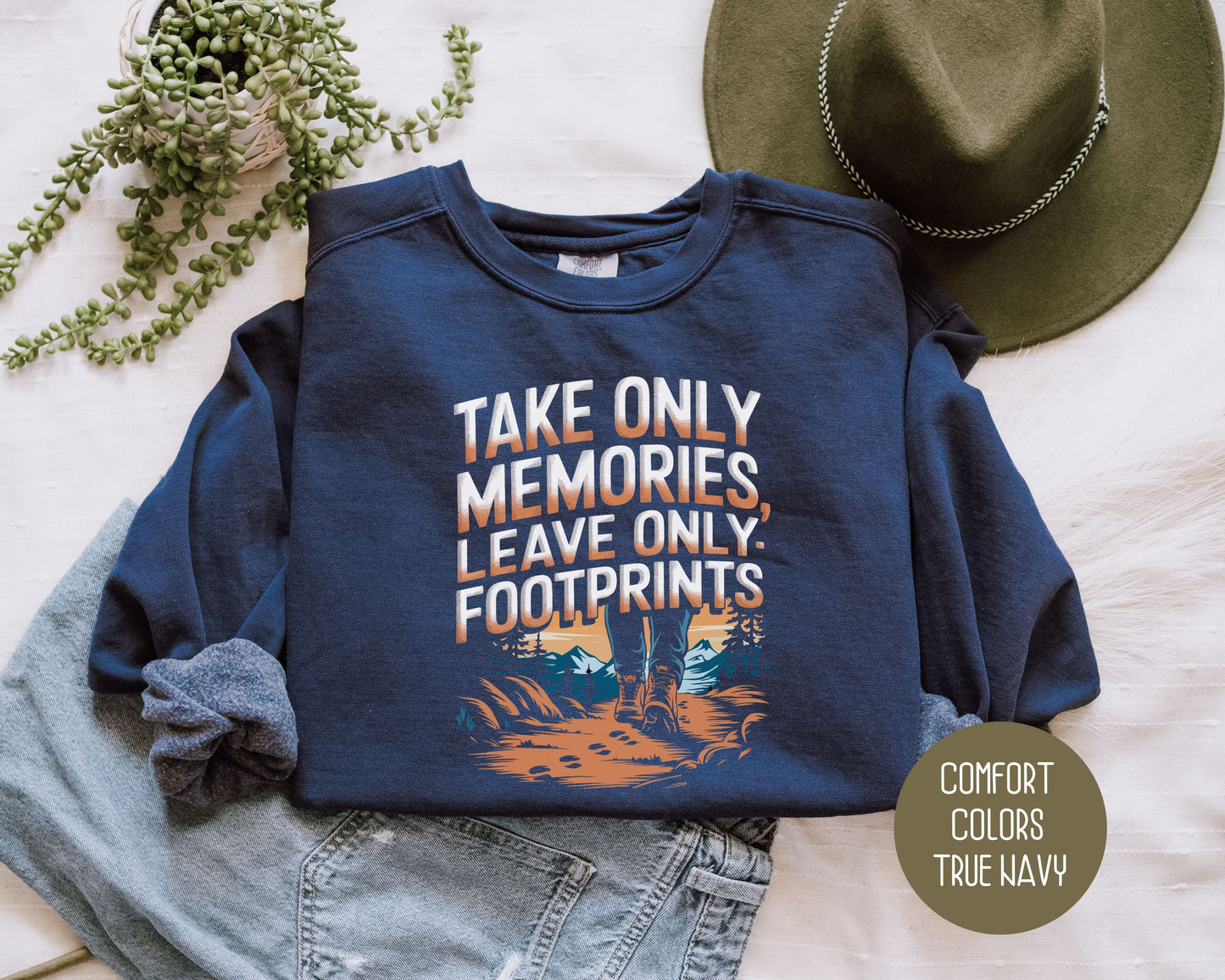 Take Only Memories Hiking Sweatshirt