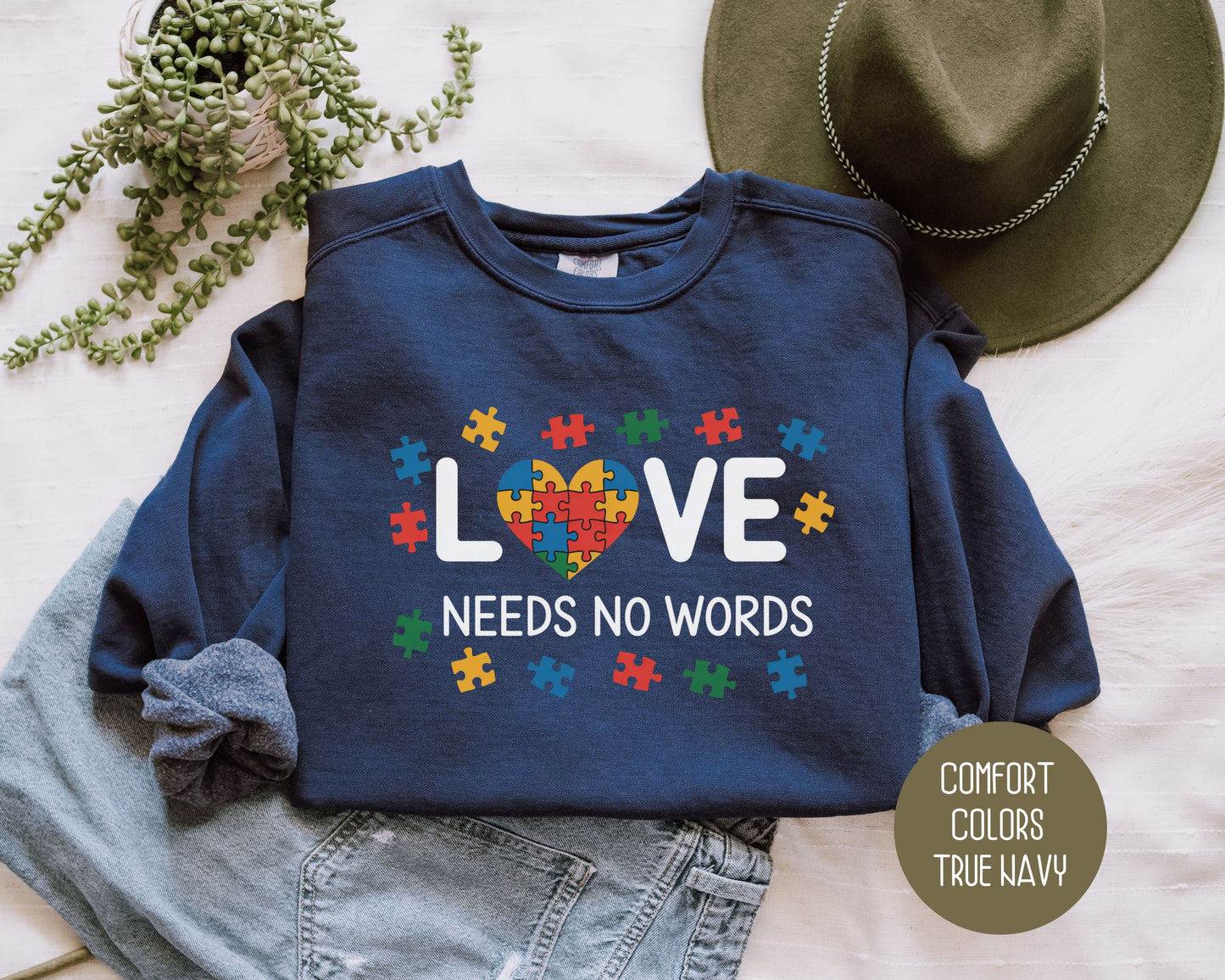 Love Needs No Words Autism Awareness Comfort Colors Sweatshirt