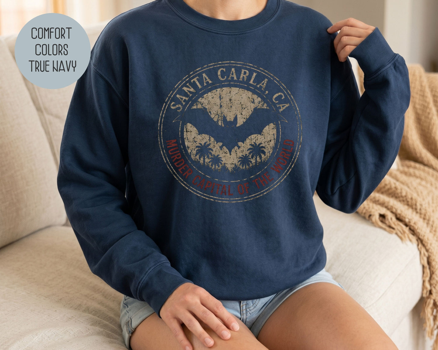 Santa Carla Murder Capital of the World Comfort Colors Sweatshirt Sweatshirt  CreativeSpecialTs