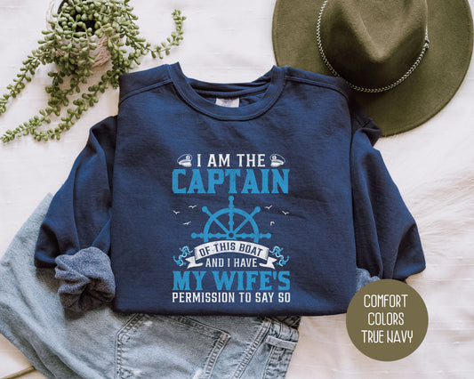 I Am the Captain of This Boat Comfort Colors Sweatshirt Sweatshirt CreativeSpecialTs