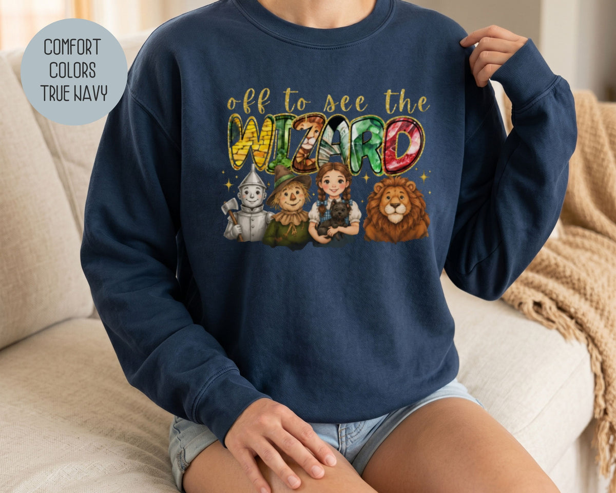 Off To See The Wizard Comfort Colors Sweatshirt Sweatshirt  CreativeSpecialTs