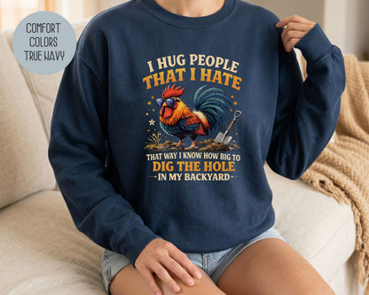 I Hug People That I Hate Comfort Colors Sweatshirt Sweatshirt  CreativeSpecialTs