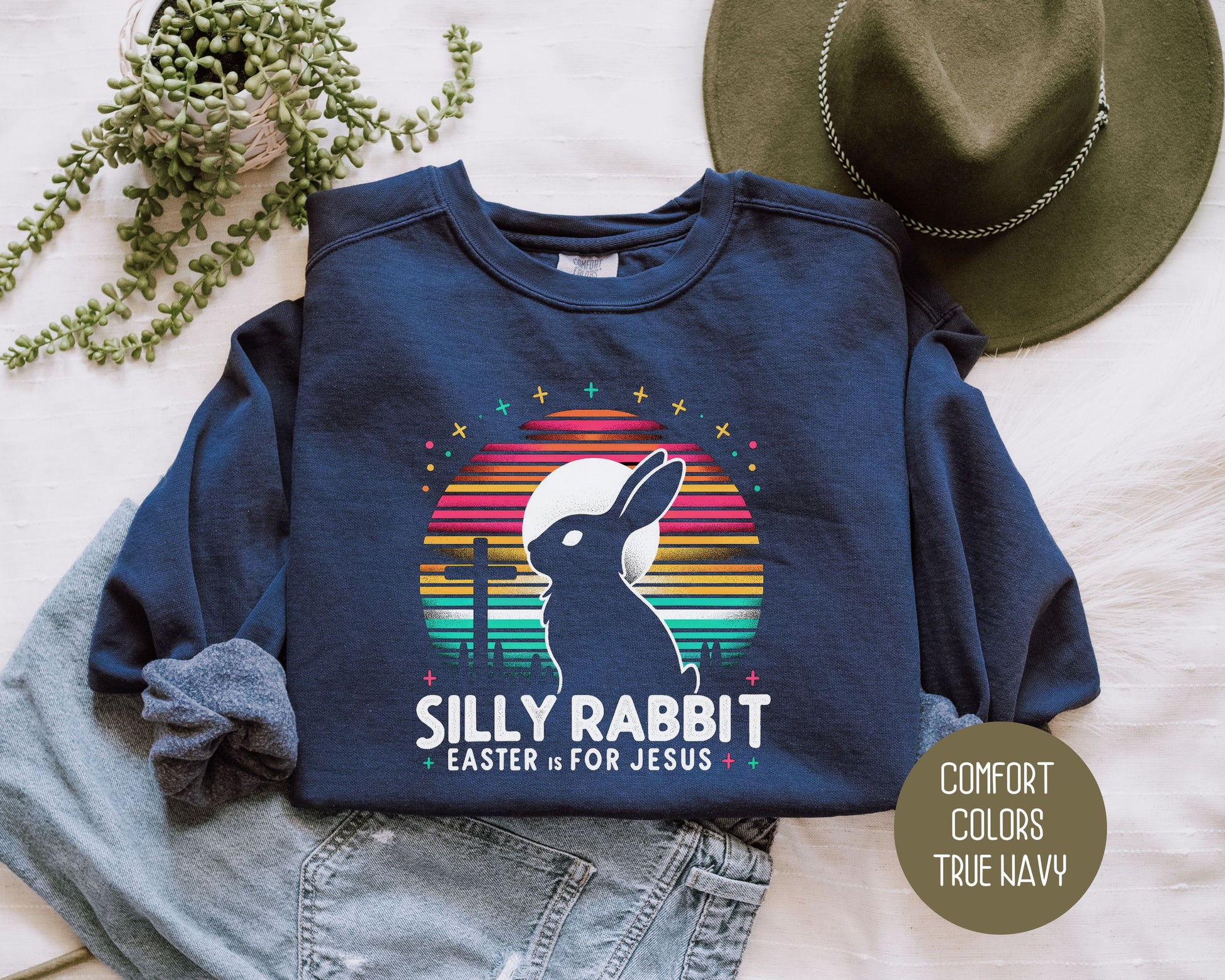 Silly Rabbit Easter is for Jesus Comfort Colors Sweatshirt Sweatshirt  CreativeSpecialTs