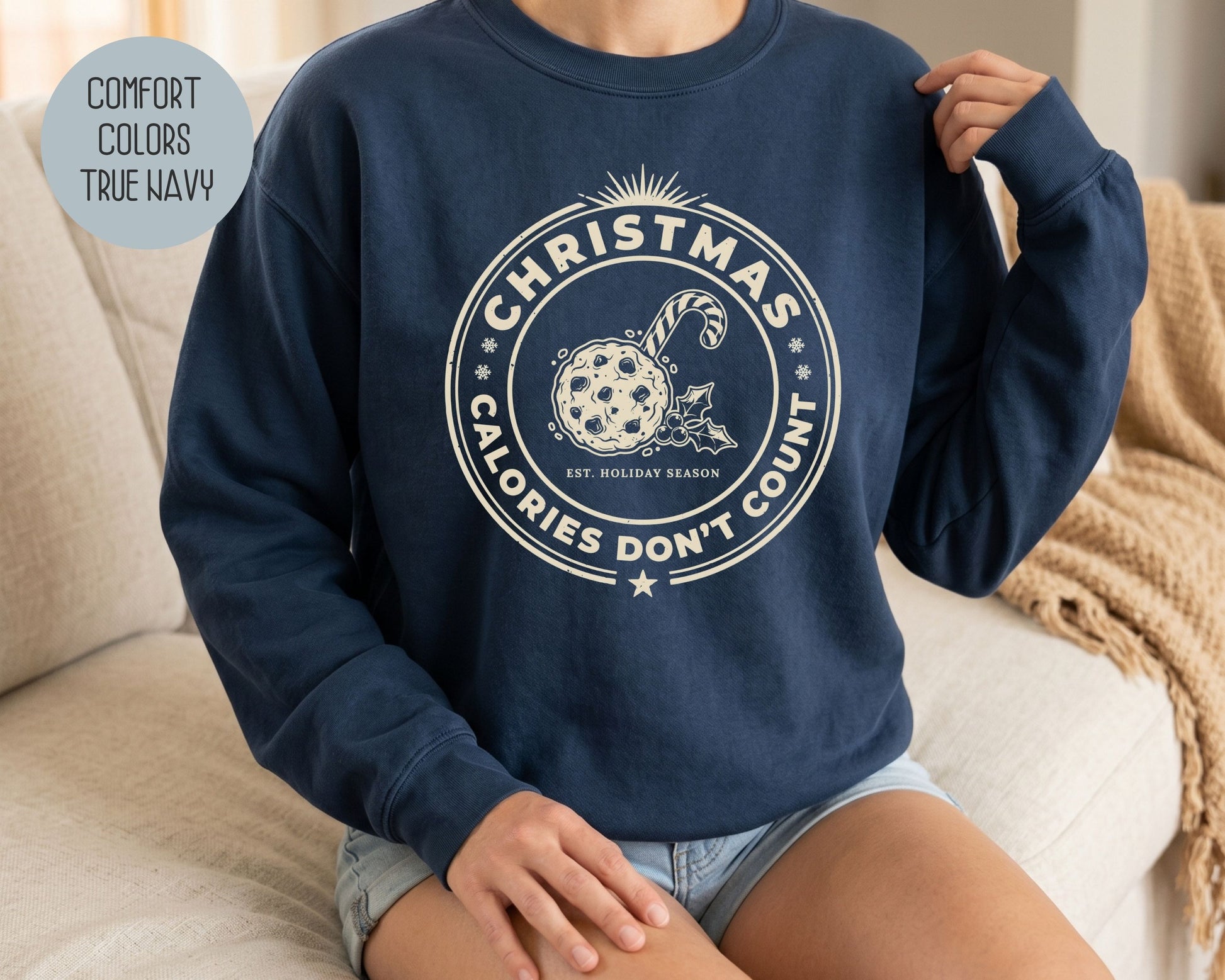 Christmas Calories Don't Count Comfort Colors Sweatshirt Sweatshirt  CreativeSpecialTs
