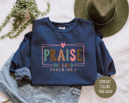 Praise the Lord Comfort Colors Sweatshirt
