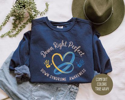 Down Right Perfect Comfort Colors Sweatshirt