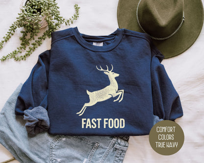 Fast Food Deer Hunting Comfort Colors Sweatshirt Sweatshirt  CreativeSpecialTs