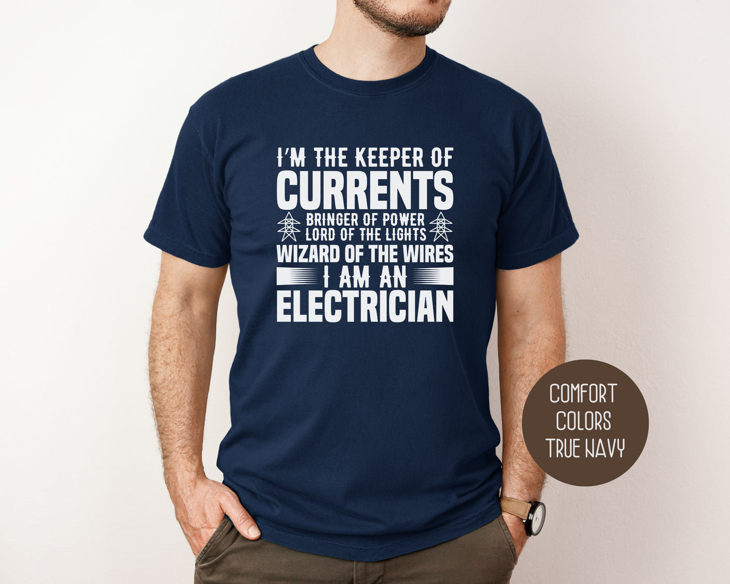 Wizard of the Wires I Am An Electrician Comfort Colors Shirt T-Shirt  CreativeSpecialTs