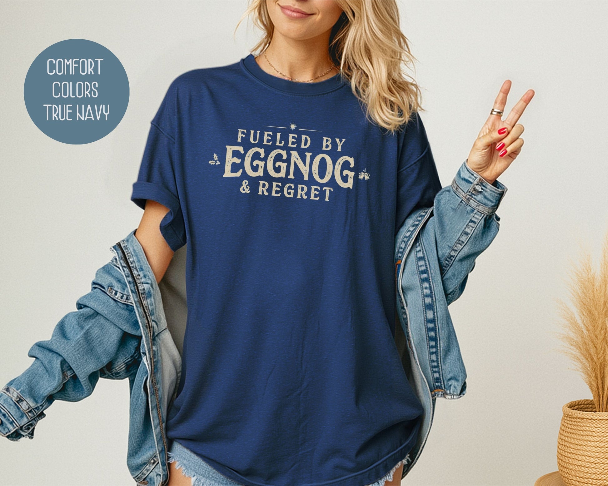 Fueled by Eggnog & Regret Comfort Colors Shirt T-Shirt  CreativeSpecialTs