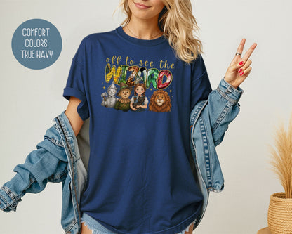 Off To See The Wizard Comfort Colors Shirt T-Shirt  CreativeSpecialTs