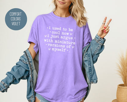 I Used To Be Cool Comfort Colors Shirt T-Shirt  CreativeSpecialTs