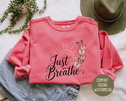 Just Breathe Comfort Colors Sweatshirt