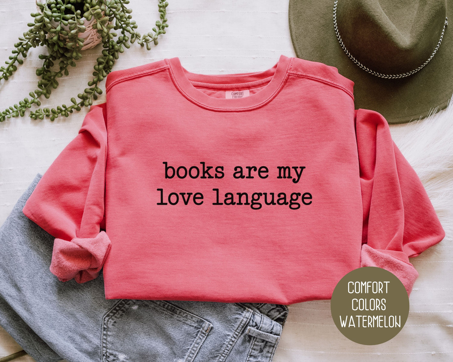 Books are My Love Language Comfort Colors Sweatshirt