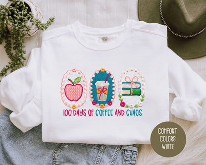 100 Days Of Coffee & Chaos Comfort Colors Sweatshirt