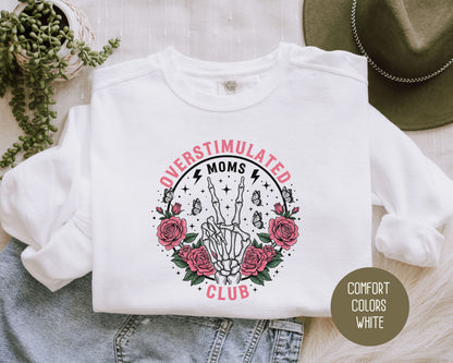 Overstimulated Moms Club Comfort Colors Sweatshirt