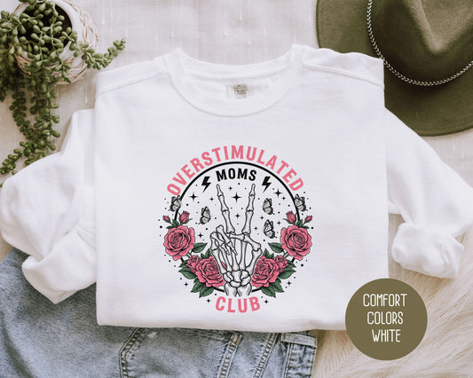 Overstimulated Moms Club Comfort Colors Sweatshirt