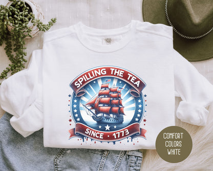 Spilling the Tea Since 1773 Comfort Colors Sweatshirt Sweatshirt CreativeSpecialTs