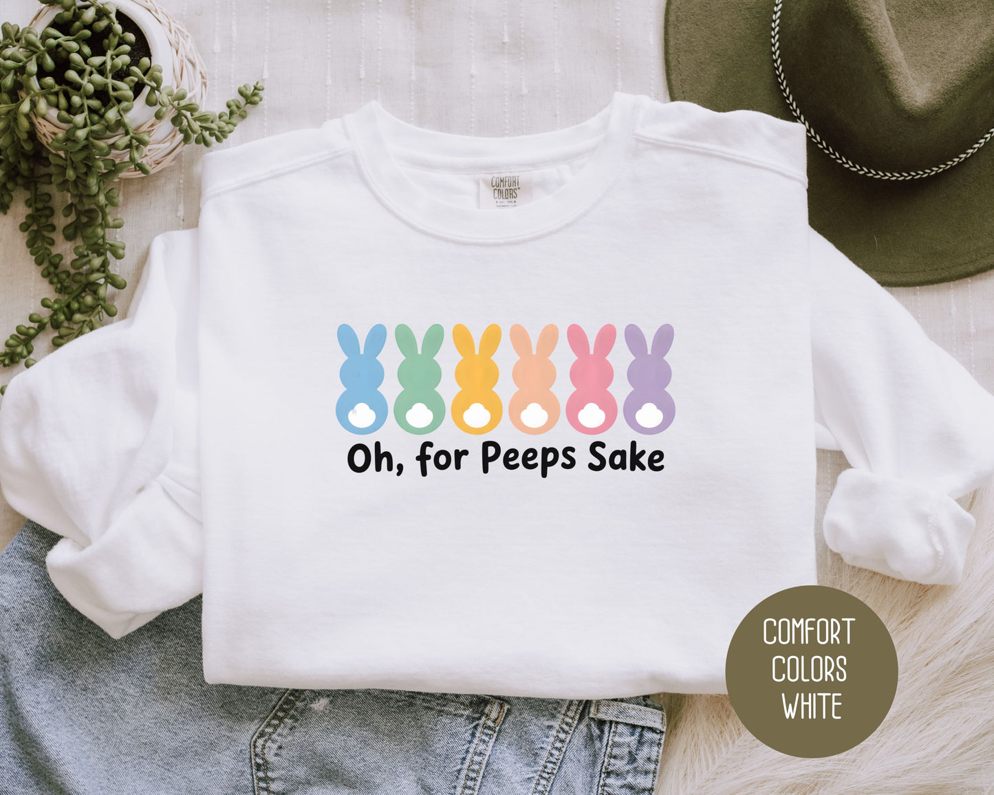 Oh For Peeps Sake Comfort Colors Sweatshirt Sweatshirt  CreativeSpecialTs