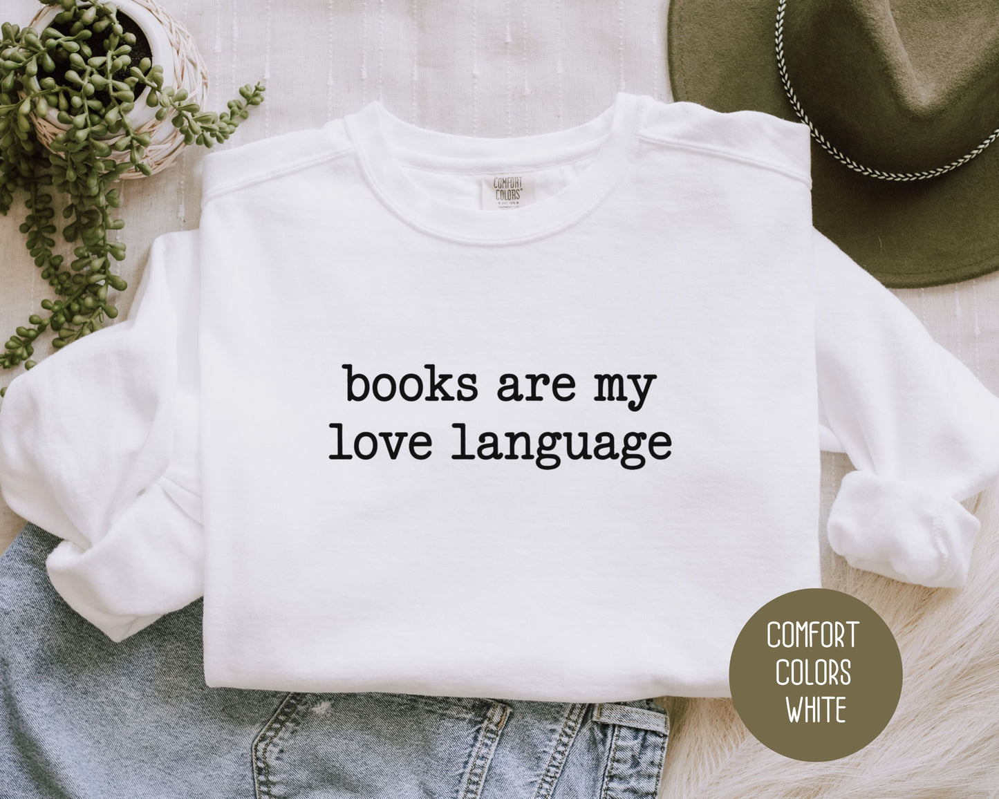 Books are My Love Language Comfort Colors Sweatshirt