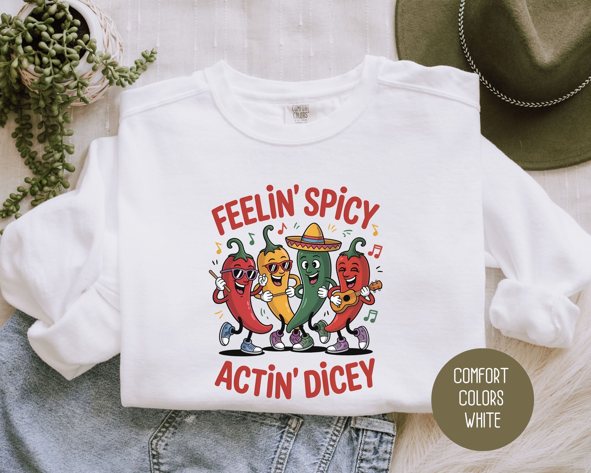 Feeling Spicy Acting Dicey Comfort Colors Sweatshirt Sweatshirt CreativeSpecialTs