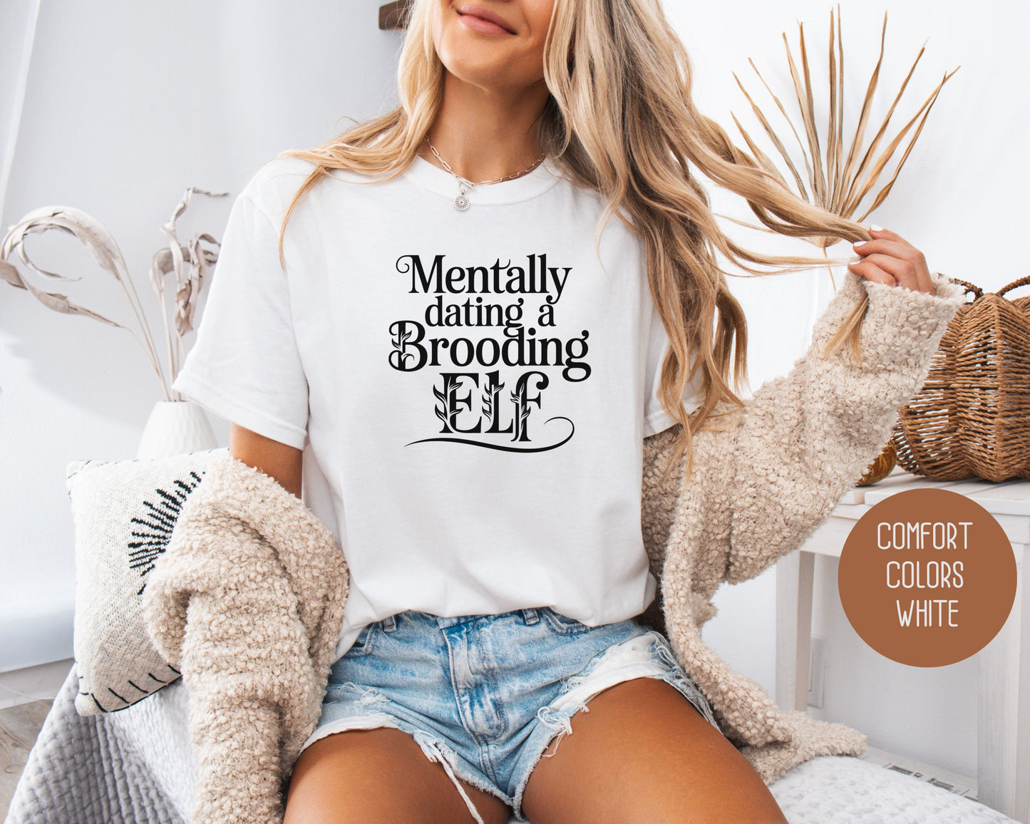 Mentally Dating a Brooding Elf Comfort Colors Shirt