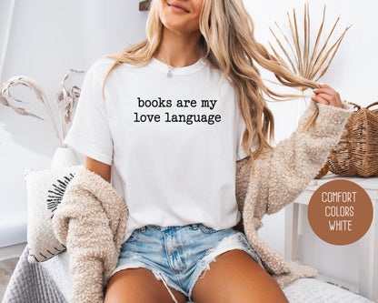 Books are My Love Language Comfort Colors Shirt