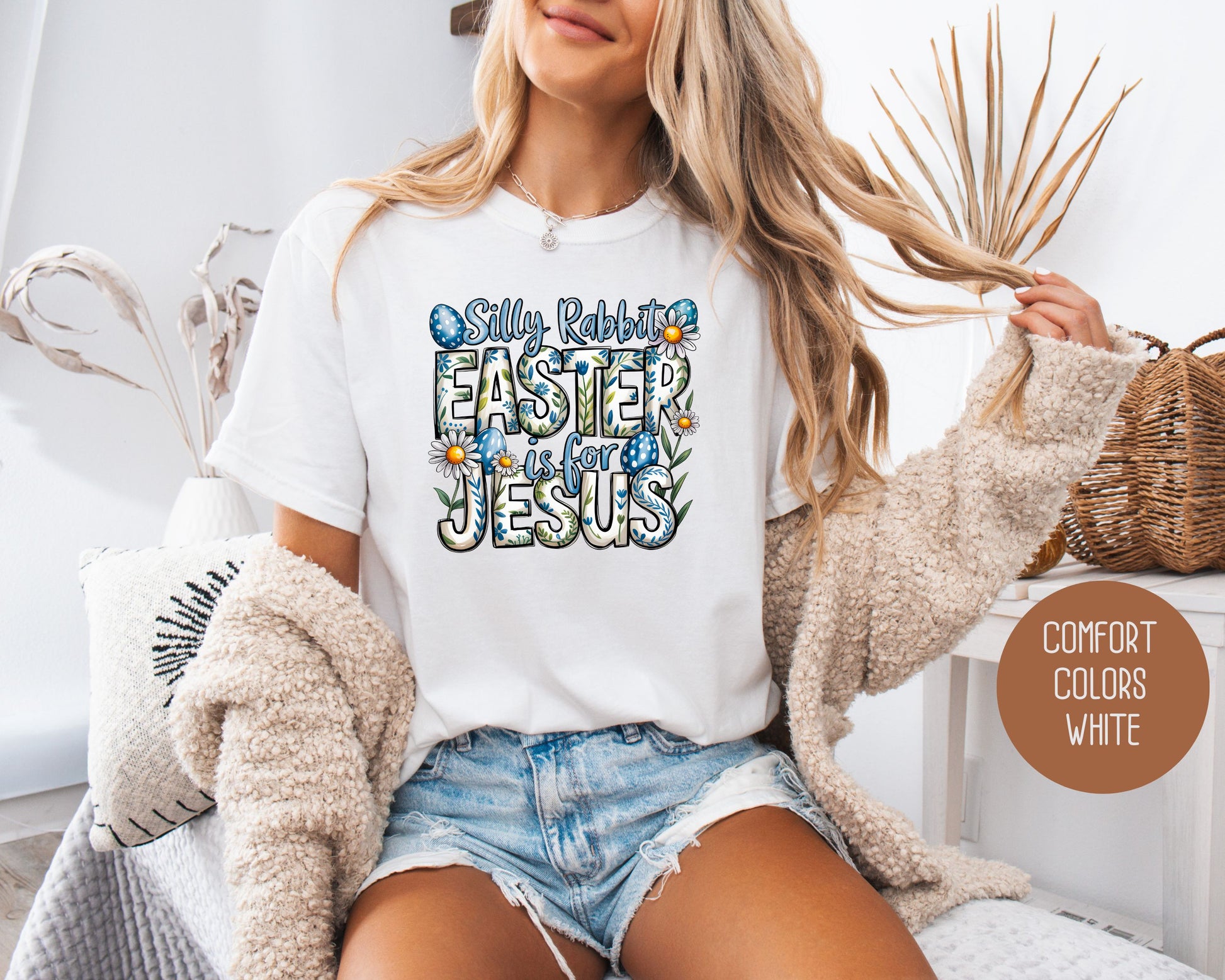 Silly Rabbit Easter is for Jesus Comfort Colors Shirt T-Shirt  CreativeSpecialTs