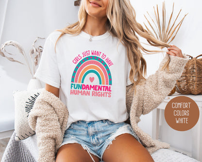 Girls Just Wanna Have Fundamental Human Rights Comfort Colors Shirt