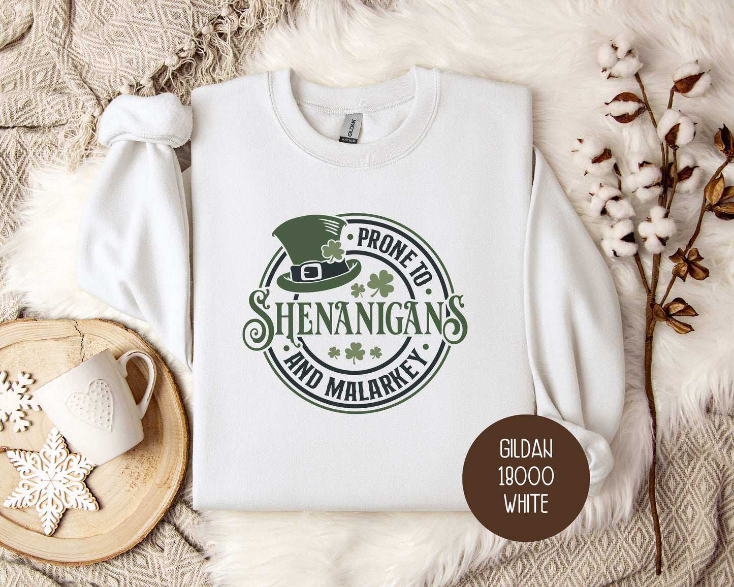 Prone to Shenanigans & Malarkey Sweatshirt