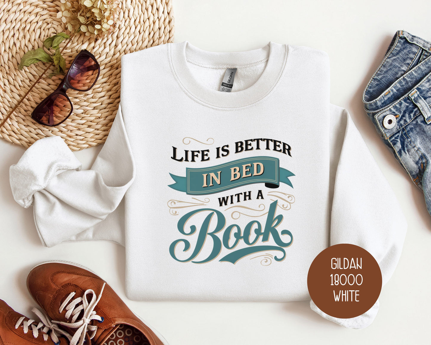 Life Is Better in Bed with a Book Sweatshirt