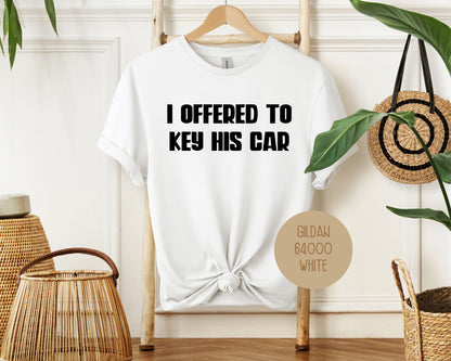 I Offered to Key His Car Divorce Party Shirt