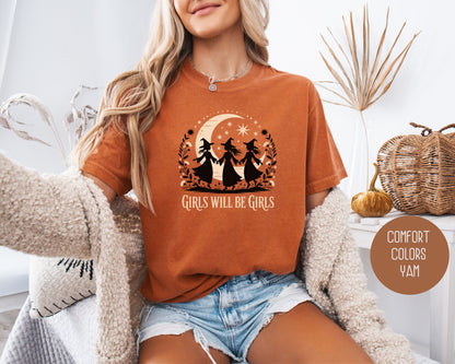 Girls Will Be Girls Comfort Colors Shirt